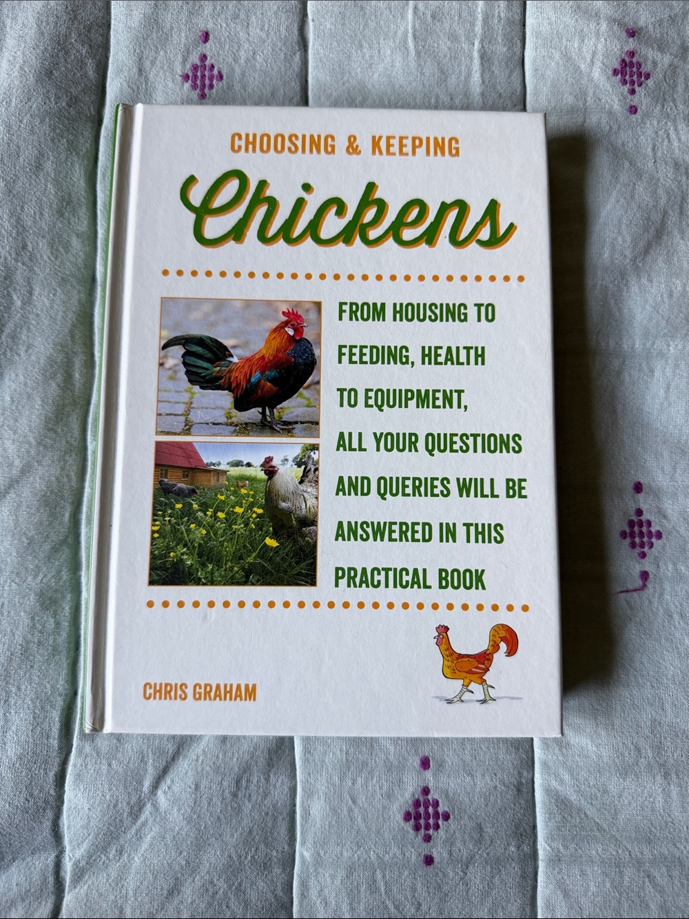 Choosing & Keeping Chickens by Chris Graham - White & Green Cover